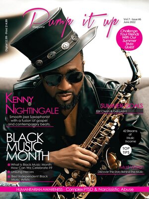 cover image of Pump it up Magazine--Volume7--Issue #6--Saxophonist Extraodinaire Kenny Nightingale